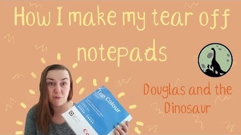 How I make my A4 tear off notepads, showing the equipment used and method