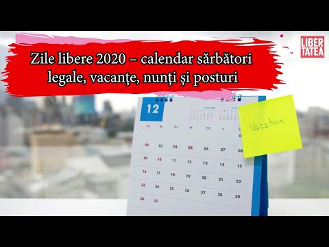 Zile libere 2020 – calendar sărbători legale, calendar vacanțe în anul 2020