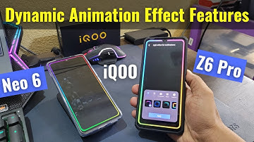 Dynamic Effects Features of iQOO Phones - Neo 6, Z6 Pro | Charging Animation, Always On Display
