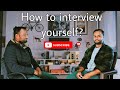 How to interview yourself with the help of editingediting interview yourself