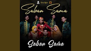 Saban Sama (feat. Miftah Arif, Shafira Amalia, Teuku Mail)