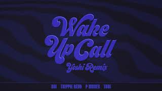 KSI – Wake Up Call (feat. Trippie Redd, P Money & Tobi) [Yoshi Remix]