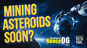 Will Asteroid Mining Be a REALITY by 2025?