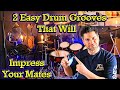 2 Easy Drum Grooves That Will Impress Your Mates