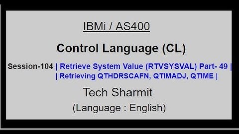 Retrieve System Value (RTVSYSVAL) Part-49 | IBM i | AS400 | CLLE | cl programming in IBM i  or AS400