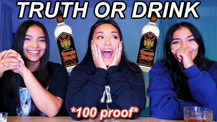 TRUTH OR DRINK *BIG SISTER EDITION*