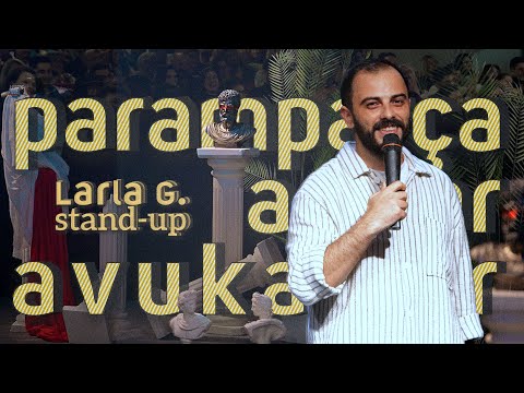 Larla G. - Paramparça Aşklar Avukatlar (Stand-up Gösterisi) I (2024)