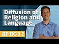 Diffusion of religion  language ap human geography review unit 3 topic 7