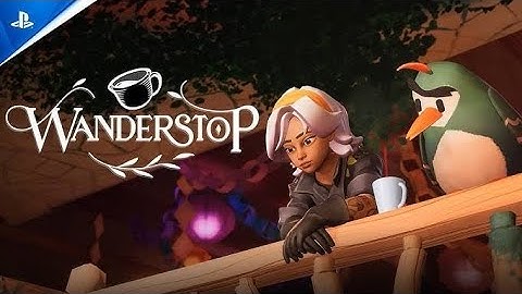 Wanderstop - Launch Trailer _ PS5 Games