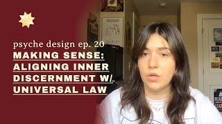 Psyche Design ep. 20 Making Sense: Aligning Inner Discernment with Universal Law by Meghan Louise 453 views 2 years ago 1 hour