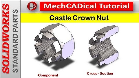 Castle Crown Nut in Solidworks - Standard Component
