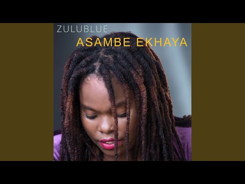 Video thumbnail for Asambe Ekhaya