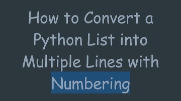 How to Convert a Python List into Multiple Lines with Numbering