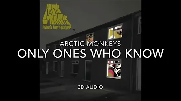 Arctic Monkeys- Only Ones Who Know (3D AUDIO; WEAR HEADPHONES)