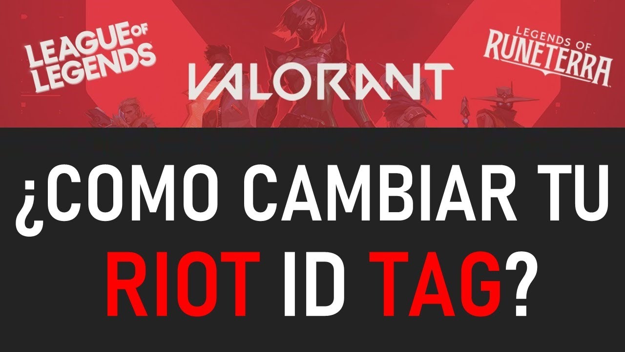 ¿COMO CAMBIAR TU NOMBRE DE RIOT GAMES? VALORANT | LEAGUE OF LEGENDS Y ...