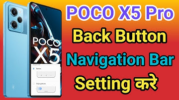 Poco X5 Pro 5G Navigation Button Change Settings | Poco X5 Pro 5G Navigation Buttons  Back Button