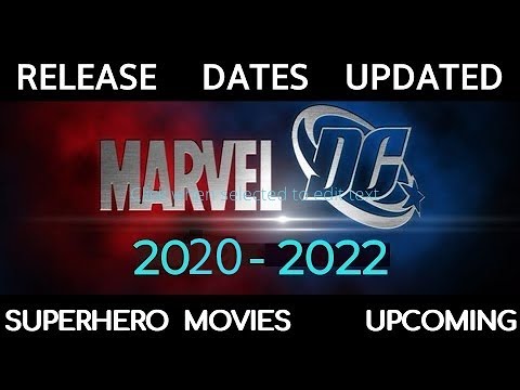 upcoming-superhero-movies-dc-and-marvel-movies-2020-to-2022-release-dates.trailers-in-description