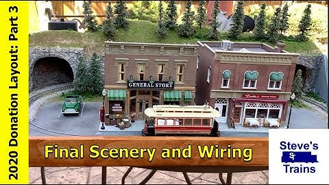 2020 Donation Layout Part 3: Final Scenery and Wiring