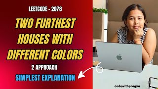 Two Furthest Houses With Different Colors | Leetcode 2078 | Intuitive Explanation