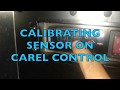 CALIBRATING SENSOR ON CAREL TEMPERATURE CONTROLLER