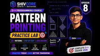Pattern Printing Practice in C++ 🔥 10 Coding Questions | Logic Building | Episode 8 | ShivCore