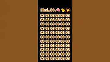 find 30 🧠👈 #quiz #challenge #quiztime #find #puzzle #facts #ढूंढो #gkquiz #numbers