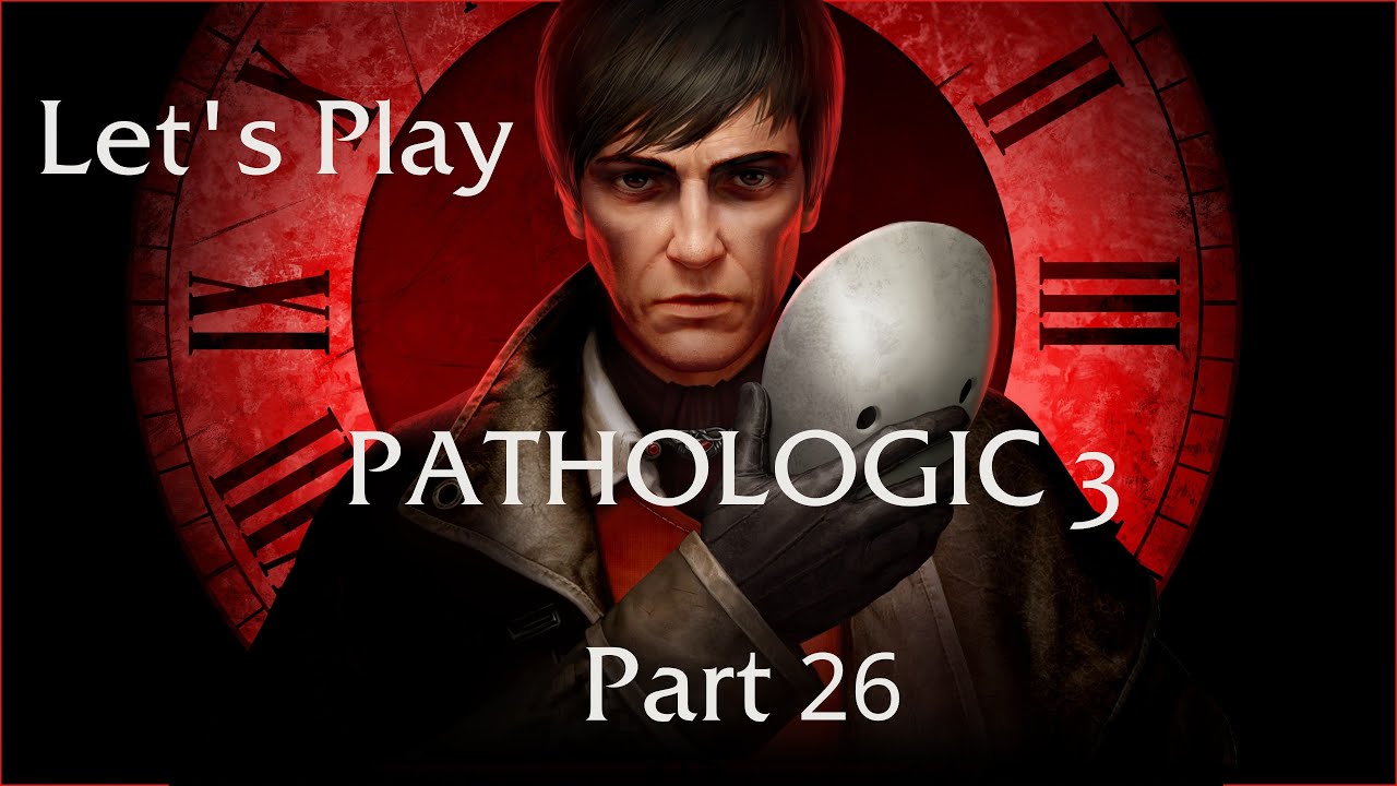 Давайте поиграем в Pathologic 3: Часть 26 — Секреты и достижения