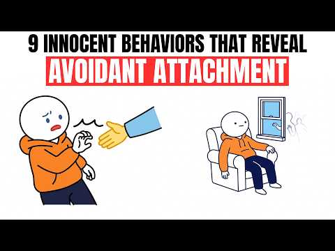 9 Innocent Behaviors That Reveal an Avoidant Attachment Style (Psychology Explained)