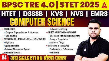 Bihar Stet Computer Science Syllabus 2025 | BPSC TRE 4.0 HTET, DSSSB,KVS Computer Science Classes #4