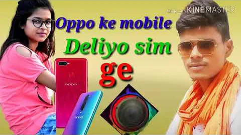 Deliyo oppo ke mobile ohi me sim chori vishal hi- tek new remix 2019 new song
