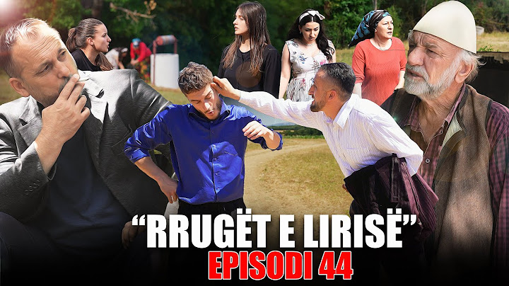 Rrugët e Lirisë - Episodi 44 (Tregime të Vjetra)