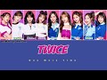 TWICE - One More Time [Kan|Rom|Eng Color Coded Lyrics]