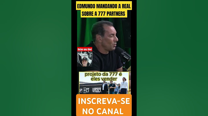 EDMUNDO MANDANDO A REAL SOBRE A 777 PARTNERS! #edmundo #vasco #777partners