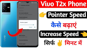 how to increase pointer speed vivo t2x 5g | vivo t2x 5g pointer speed kaise badhaye
