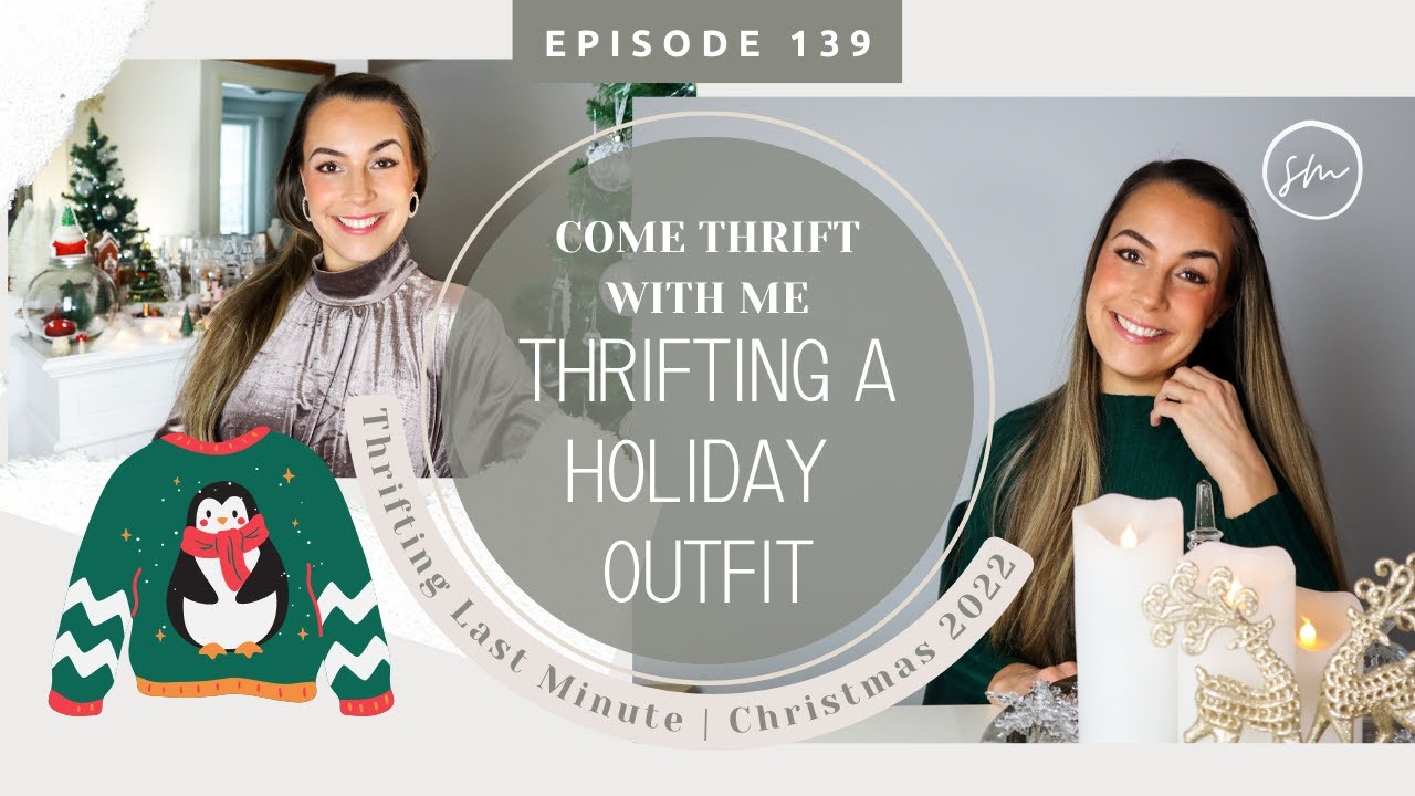 Thrifting Holiday and Christmas Outfits | Thrifting Last Minute | Thrifted Outfit | Christmas 2022 |