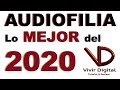 Lo mejor del 2020 en Equipo de Audio revisado en el Canal Vivir Digital