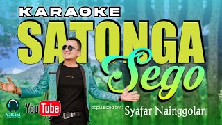 KARAOKE_ Satonga Sego - Syafar Nainggolan ( Official Music Lyrick ) Lagu Tapsel Terbaru 2022