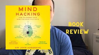 Sir John Hargrave - Mind Hacking [Book Review]