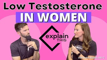 LOW TESTOSTERONE IN WOMEN I Explain This with Robin Riddle, NP-C