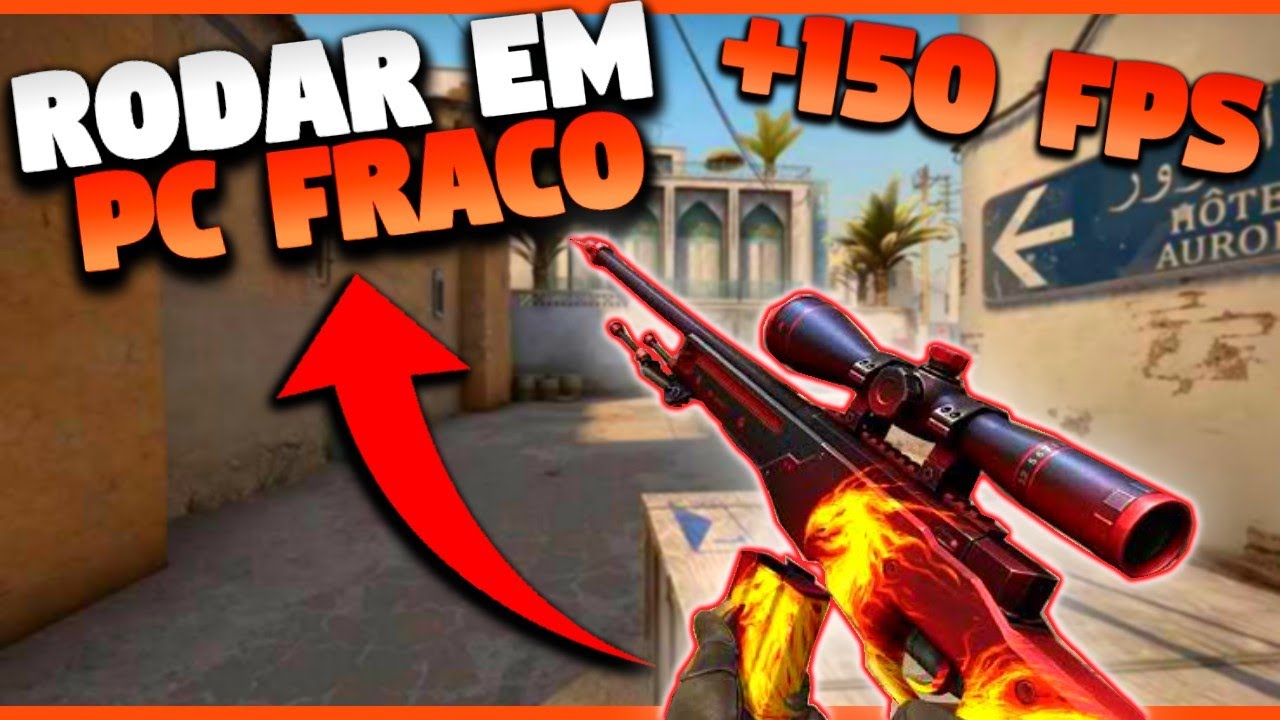 COMO RODAR CSGO EM PC FRACO ( Como aumentar muito o FPS do CSGO ) - YouTube