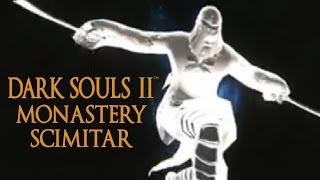 Dark Souls 2 Monastery Scimitar Tutorial (dual wielding w/ power stance)