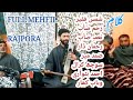 Full mehfil  mehfil rajpora  hussain khan  kashmiri songs  hussainkhanofficial