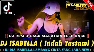 DJ DIA ISABELLA LAMBANG CINTA YANG LARA !! Isabella & Untuk Apa Lagi | DUGEM FULL BASS 2024