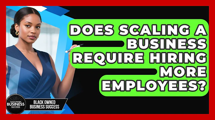 Does Scaling a Business Require Hiring More Employees? | Black Owned Business Success News