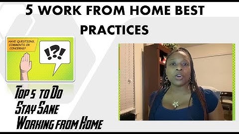 5 Work from Home Best Practices | Top 5 To Do’s to Stay Sane While WFH #WorkfromHome #Coronavirus