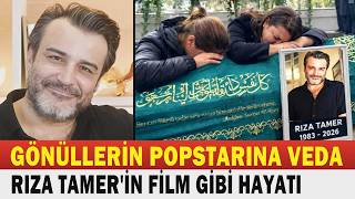 RIZA TAMER; Late-blooming fame didn't bring him happiness... HE WAS ONLY 43 YEARS OLD.