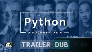 Trailer de Python: O Documentário [DUBLADO] @cultrepo