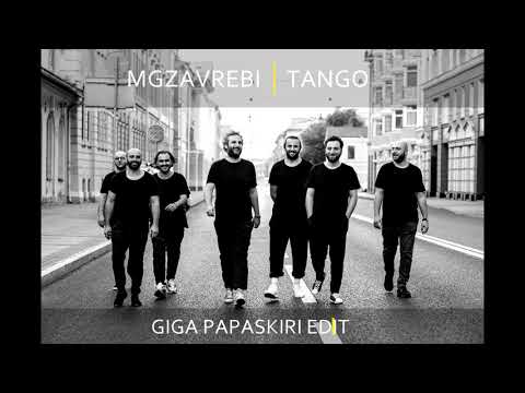 მგზავრები - ტანგო (Giga Papaskiri Edit)