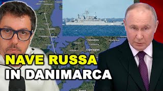 NAVE DA GUERRA RUSSA “NASCOSTA” IN DANIMARCA, E NESSUNO L’HA NOTATA?