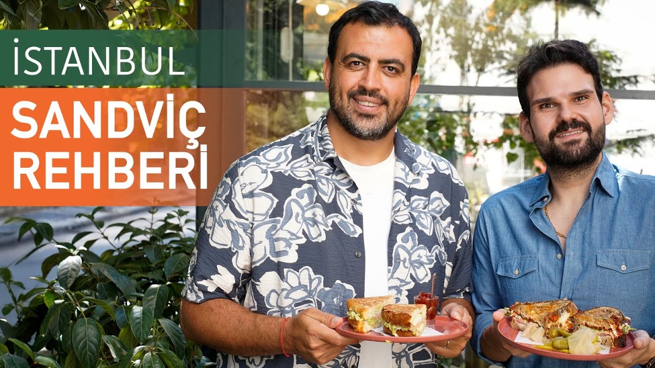 ISTANBUL SANDWICH GUIDE - We discovered the city's most delicious